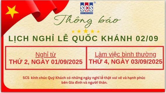 THÔNG BÁO-LỊCH NGHỈ LỄ QUỐC KHÁNH (02-09) NĂM 2025 TẠI TÒA NHÀ SCS